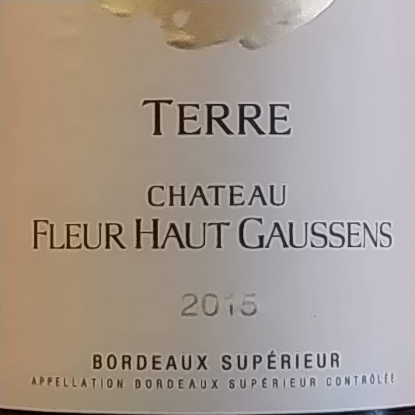 テール シャトー フルール オー ゴーサン 2015　ボルドー赤